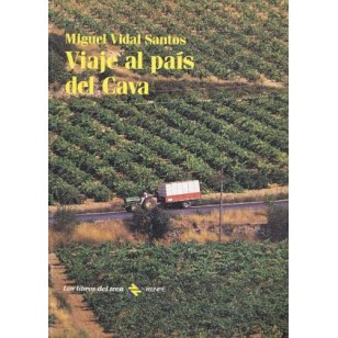 VIAJE AL PAIS DEL CAVA