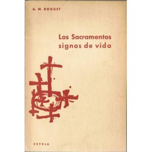 LOS SACRAMENTOS SIGNOS DE VIDA