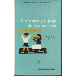 EL NIÑO ACTOR Y EL JUEGO DE LIBRE...