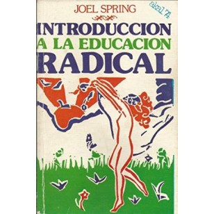 INTRODUCCIÓN A LA EDUCACIÓN RADICAL