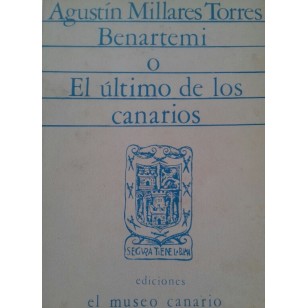 BENARTEMI O EL ÚLTIMO DE LOS CANARIOS