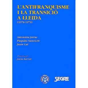 L´ANTIFRANQUISME I LA TRANSICIÓ A...