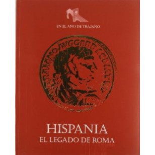 HISPANIA EL LEGADO DE ROMA