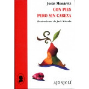 CON PIES PERO SIN CABEZA