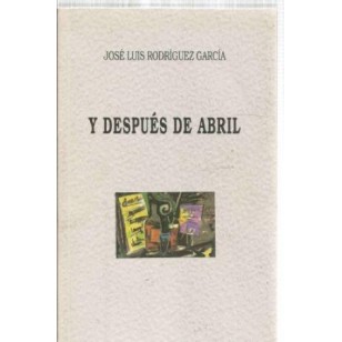 Y DESPUÉS DE ABRIL