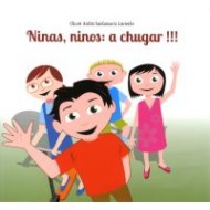 NINAS NINOS/A CHUGAR!!!
