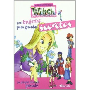 100 BRUJERIAS PARA GUARDAR SECRETOS:...