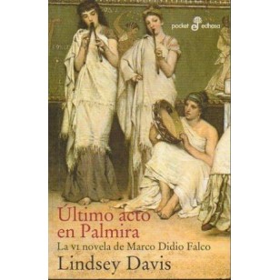 ULTIMO ACTO EN PALMIRA  La VI novela...