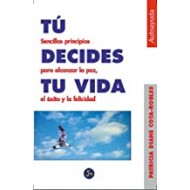 TÚ DECIDES TU VIDA...