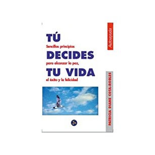 TÚ DECIDES TU VIDA SENCILLOS...