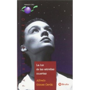 LA LUZ DE LAS ESTRELLAS MUERTAS
