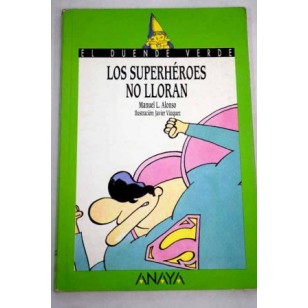 LOS SUPERHEROES NO LLORAN