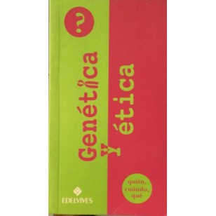 GENÉTICA Y ÉTICA