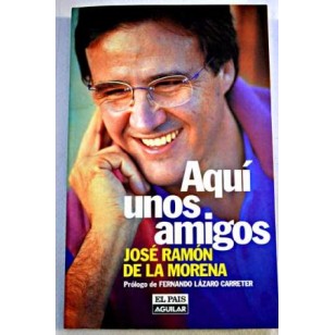 AQUÍ UNOS AMIGOS