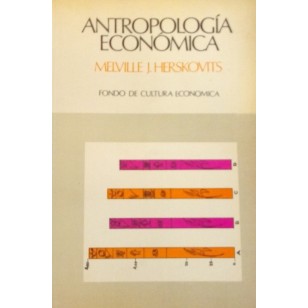 ANTROPOLOGÍA ECONÓMICA