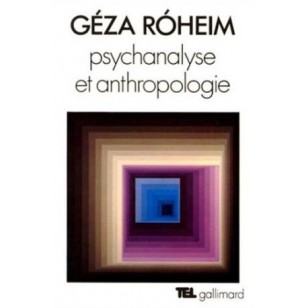 PSYCHANALYSE ET ANTHROPOLOGIE