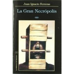 LA GRAN NECRÓPOLIS