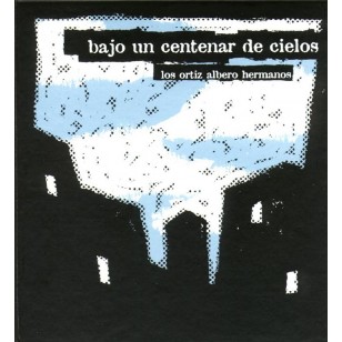 BAJO UN CENTENAR DE CIELOS