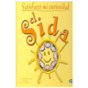 SATISFACER MI CURIOSIDAD EL SIDA