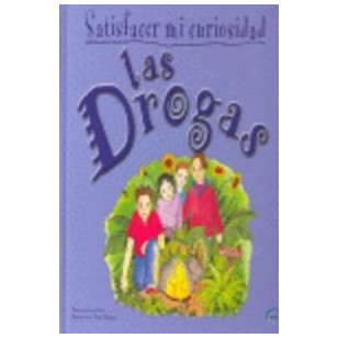 SATISFACER MI CURIOSIDAD LAS DROGAS