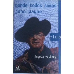 DONDE TODOS SOMOS JOHN WAYNE