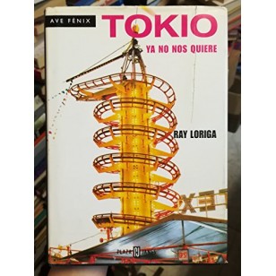 TOKIO YA NO NOS QUIERE Primera edición