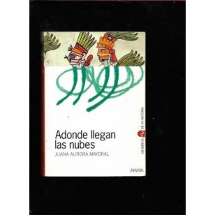 ADONDE LLEGAN LAS NUBES