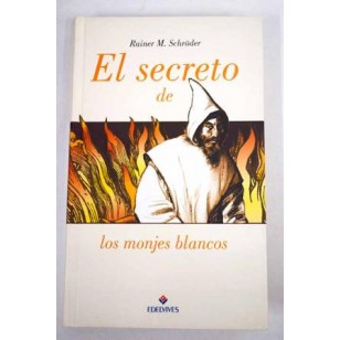 EL SECRETO DE LOS MONJES BLANCOS