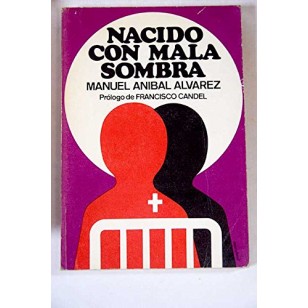 NACIDO CON MALA SOMBRA