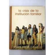 LA CRISIS DE LA INSTITUCIÓN...