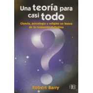 UNA TEORÍA PARA CASI TODO