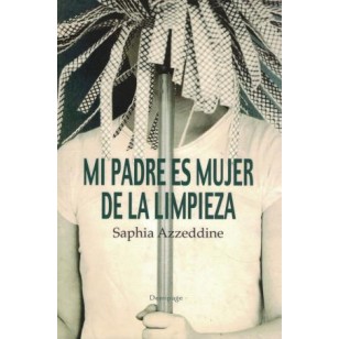 MI PADRE ES MUJER DE LA LIMPIEZA
