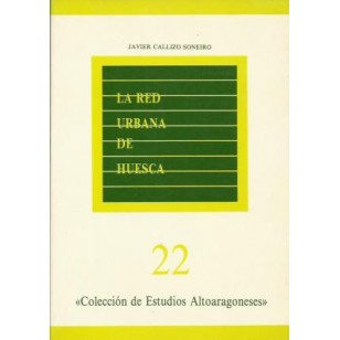 LA RED URBANA DE HUESCA