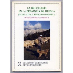 LA BRUCELOSIS EN LA PROVINCIA DE HUESCA