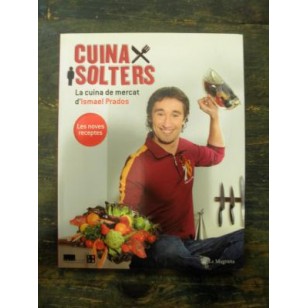 CUINA X SOLTERS La cuina de mercat...