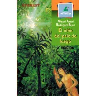 EL NIÑO DEL PALO DE FUEGO