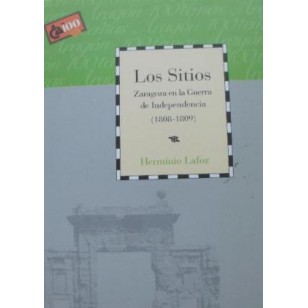 LOS SITIOS Zaragoza en la Guerra de...