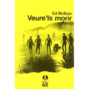 VEURE´LS MORIR