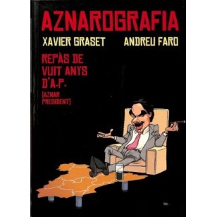AZNAROGRAFÍA Repàs de vuit anys...