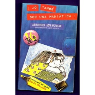 JO TAMBÉ SOC UNA MANIATICA
