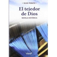 EL TEJEDOR DE DIOS