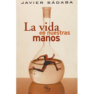 LA VIDA EN NUESTRAS MANOS