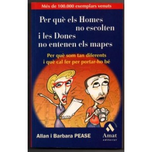 PER QUE ELS HOMES NO ESCOLTEN I LES...
