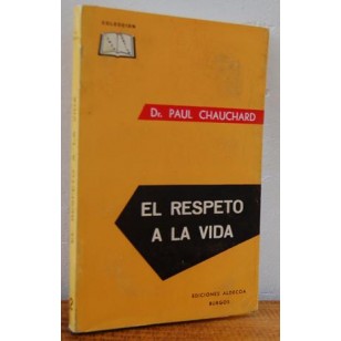 EL RESPETO A LA VIDA