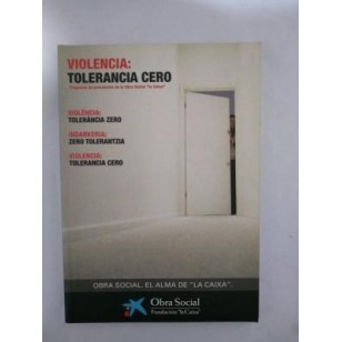 VIOLENCIA: TOLERANCIA CERO
