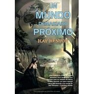 UN MUNDO DEMASIADO PRÓXIMO