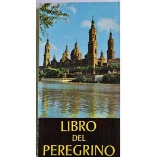 LIBRO DEL PEREGRINO A SANTA MARÍA DEL...