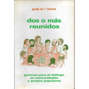 DOS O MÁS REUNIDOS