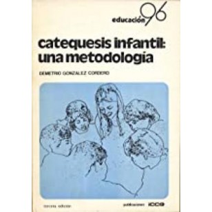 CATEQUESIS INFANTIL:UNA METODOLOGÍA