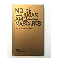 NO SE JUGAR AMB MASCARES